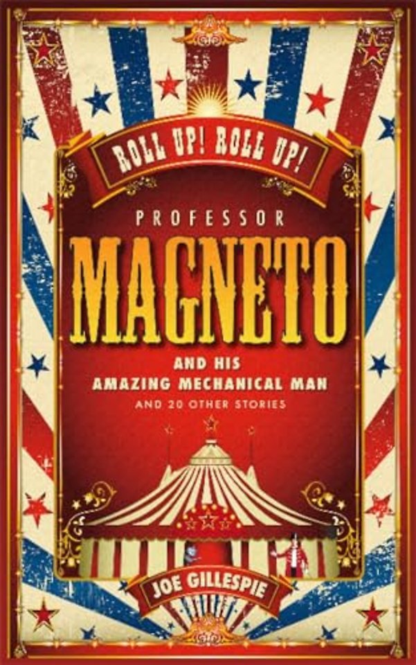 Professor Magneto and His Amazing Mechanical Man