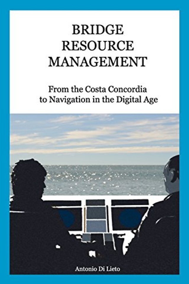 Bridge Resource Management: From the Costa Concordia to Navi