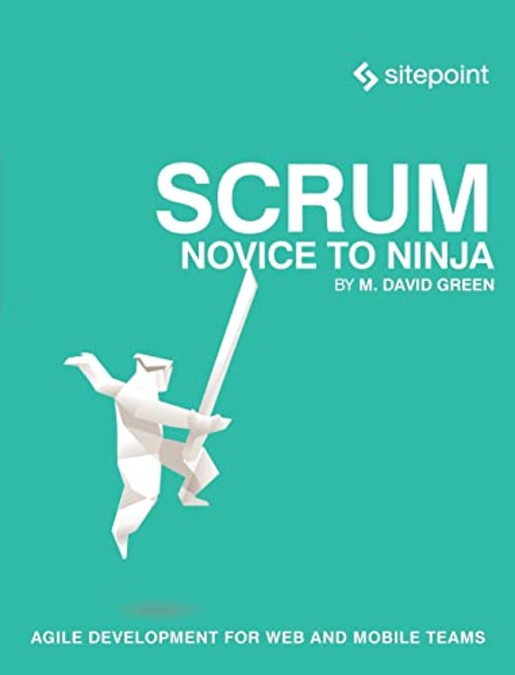 Scrum – Novice to Ninja Scrum – Novice to Ninja