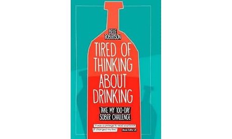 Tired of Thinking About Drinking