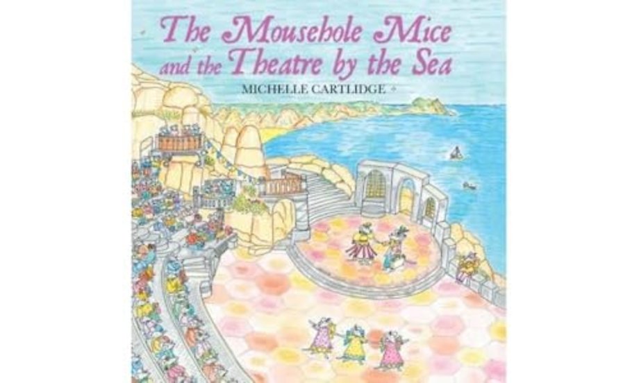 The Mousehole Mice and the Theatre by the Sea