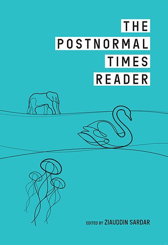 The Postnormal Times Reader Volume 2