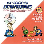 Success Factor Modeling, Volume 1 : Next Generation Entrepreneurs