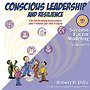 Success Factor Modeling Volume III: Conscious Leadership and Resilience Success Factor Modeling Volume III: Conscious Leadership and Resilience