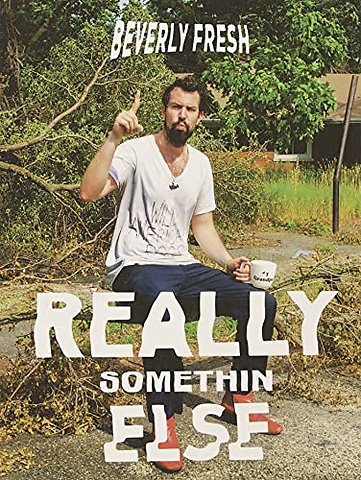Beverly Fresh – Really Somethin Else