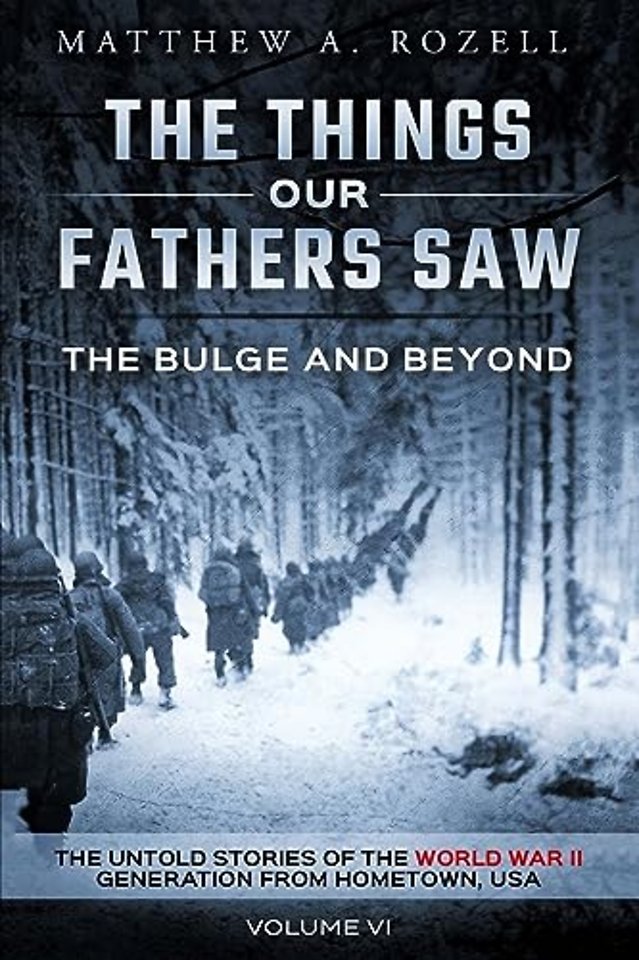 The Bulge and Beyond: The Things Our Fathers Saw