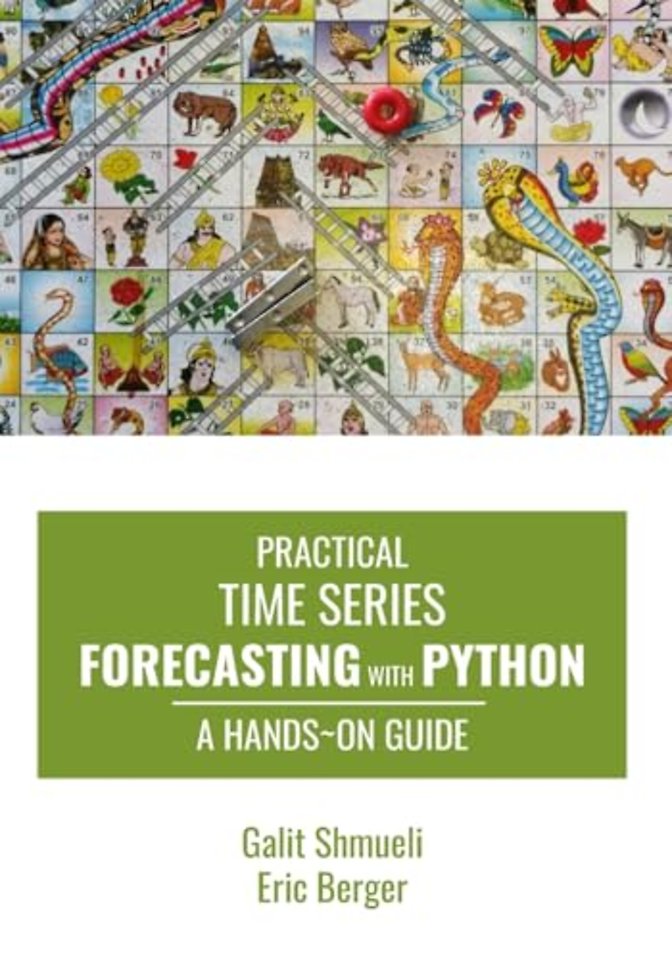 Practical Time Series Forecasting with Python