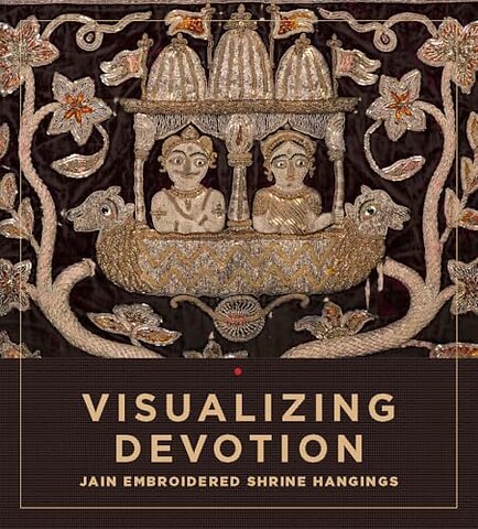Visualizing Devotion – Jain Embroidered Shrine Hangings