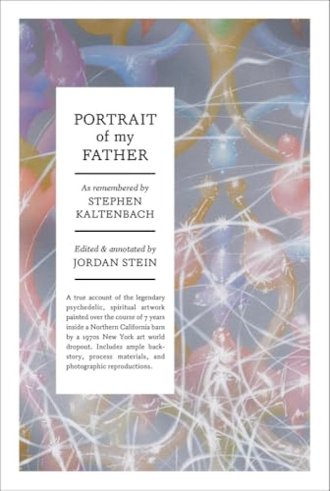 Stephen Kaltenbach: Portrait of My Father