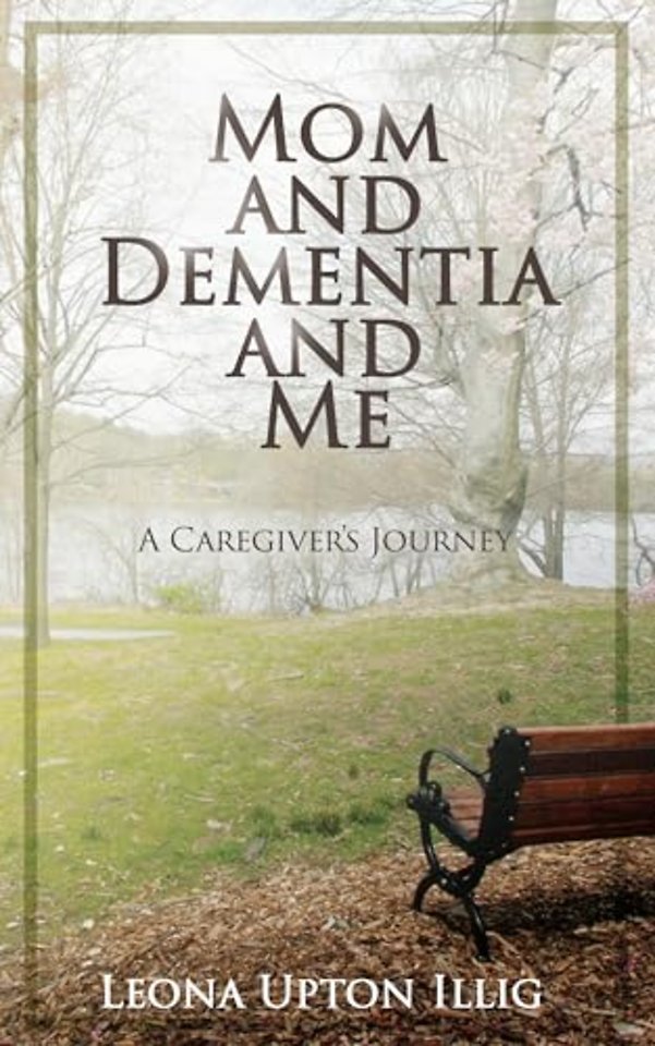 Mom and Dementia and Me
