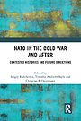NATO in the Cold War and After NATO in the Cold War and After
