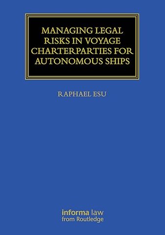 Managing Legal Risks in Voyage Charterparties for Autonomous Ships