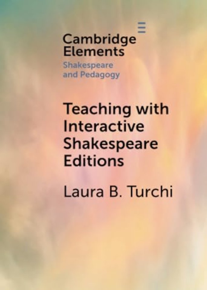 Teaching with Interactive Shakespeare Editions