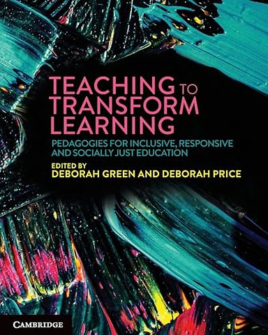 Teaching to Transform Learning