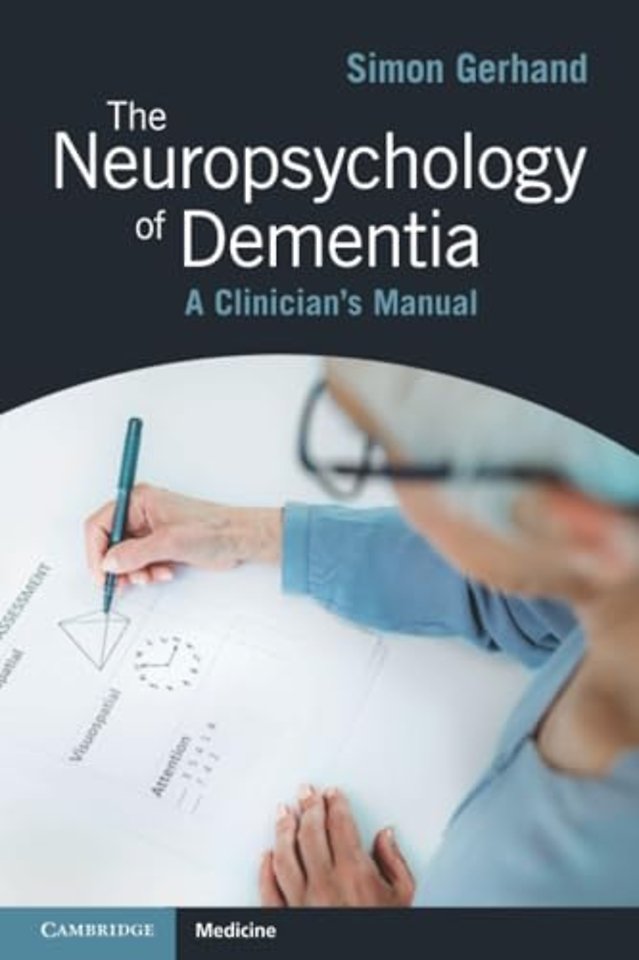 The Neuropsychology of Dementia