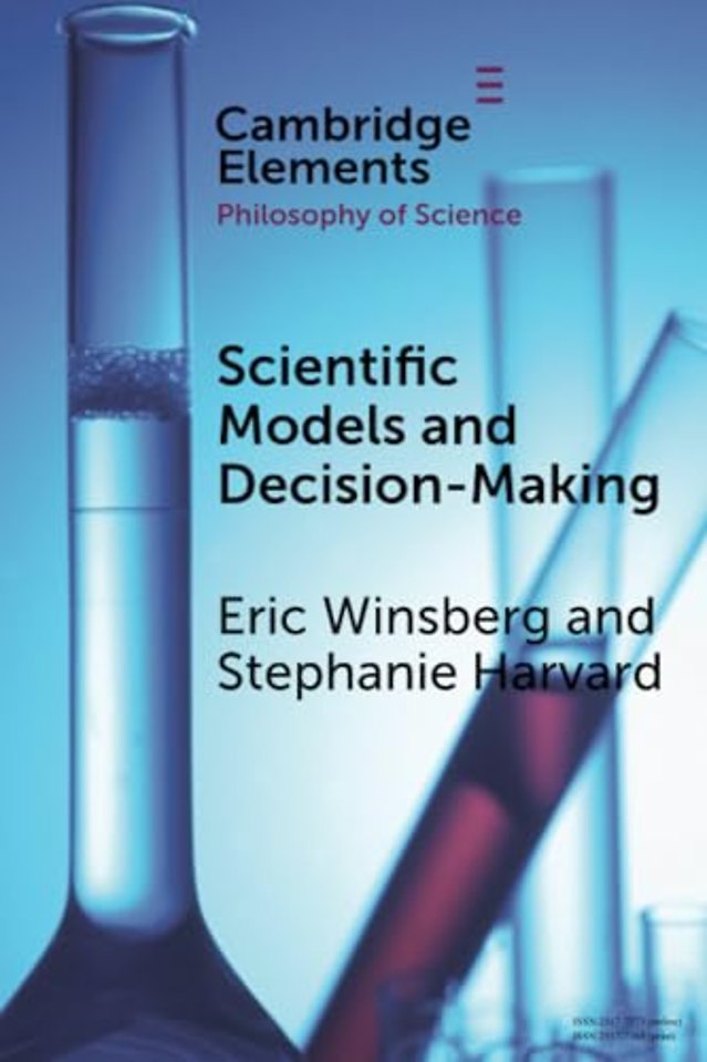 Scientific Models and Decision Making
