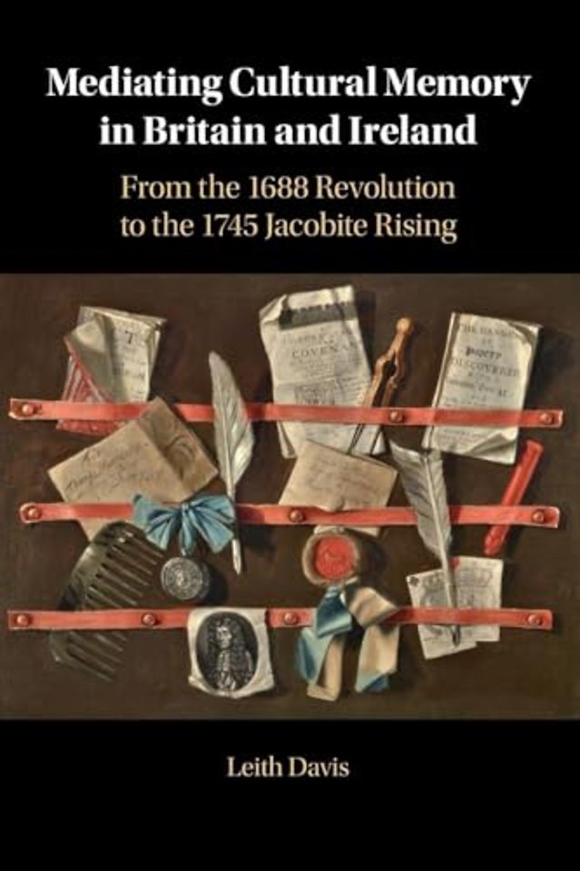 Mediating Cultural Memory in Britain and Ireland