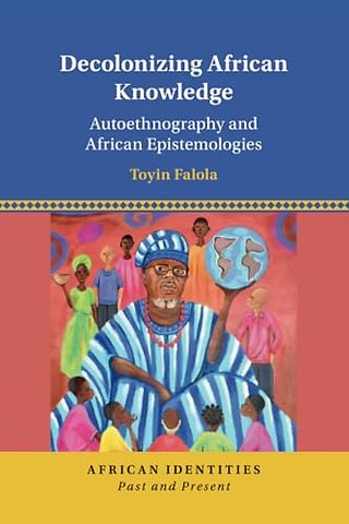 Decolonizing African Knowledge