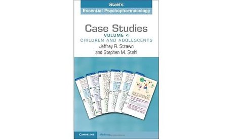 Case Studies: Stahl's Essential Psychopharmacology: Volume 4