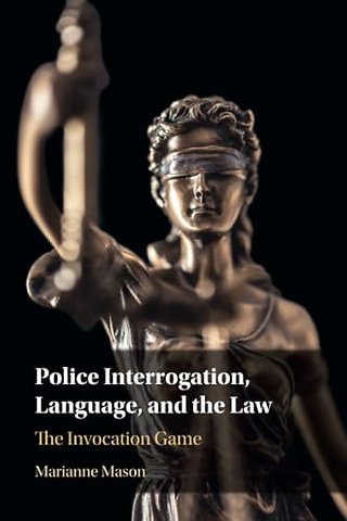 Police Interrogation, Language, and the Law
