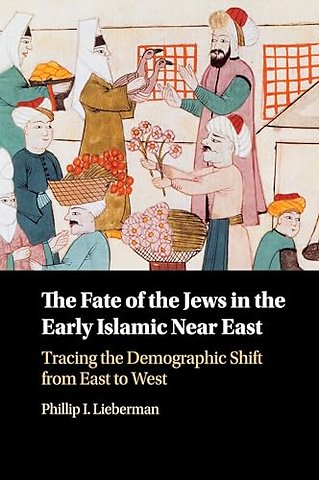 The Fate of the Jews in the Early Islamic Near East