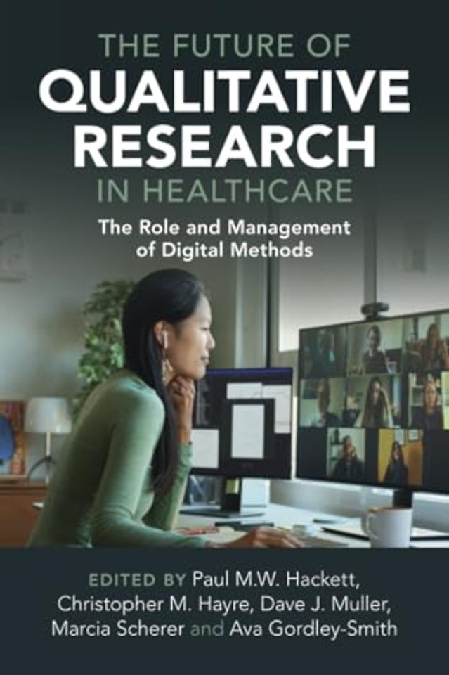 The Future of Qualitative Research in Healthcare