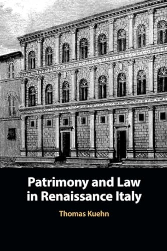 Patrimony and Law in Renaissance Italy