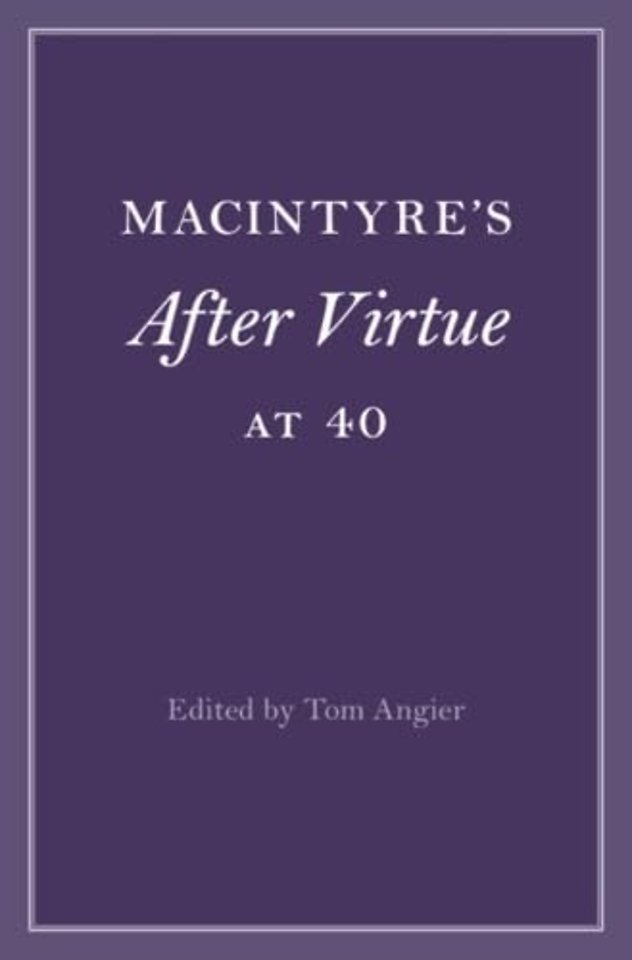 MacIntyre's After Virtue at 40