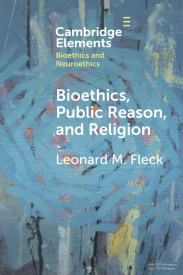 Bioethics, Public Reason, and Religion
