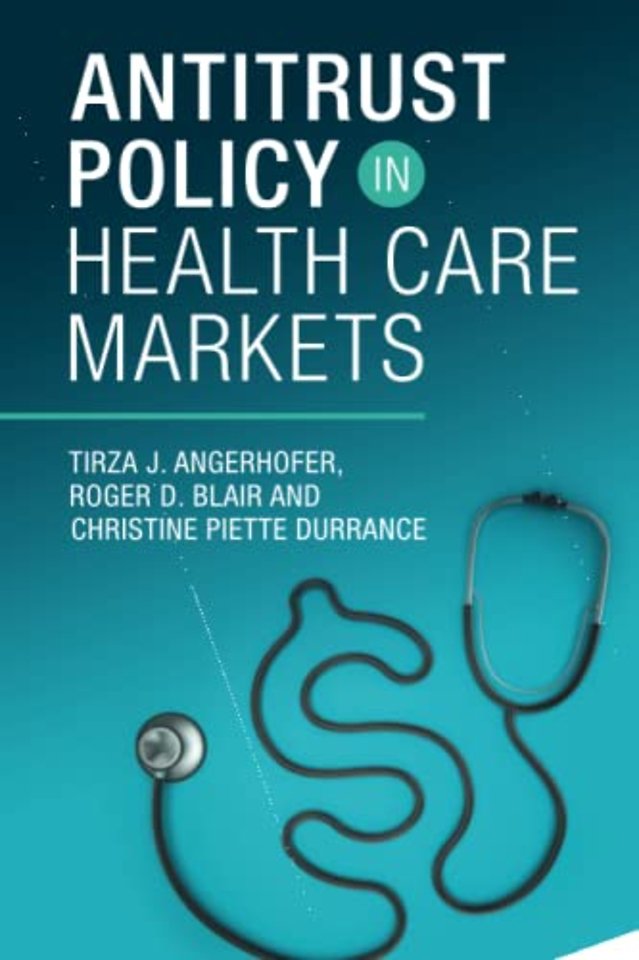 Antitrust Policy in Health Care Markets