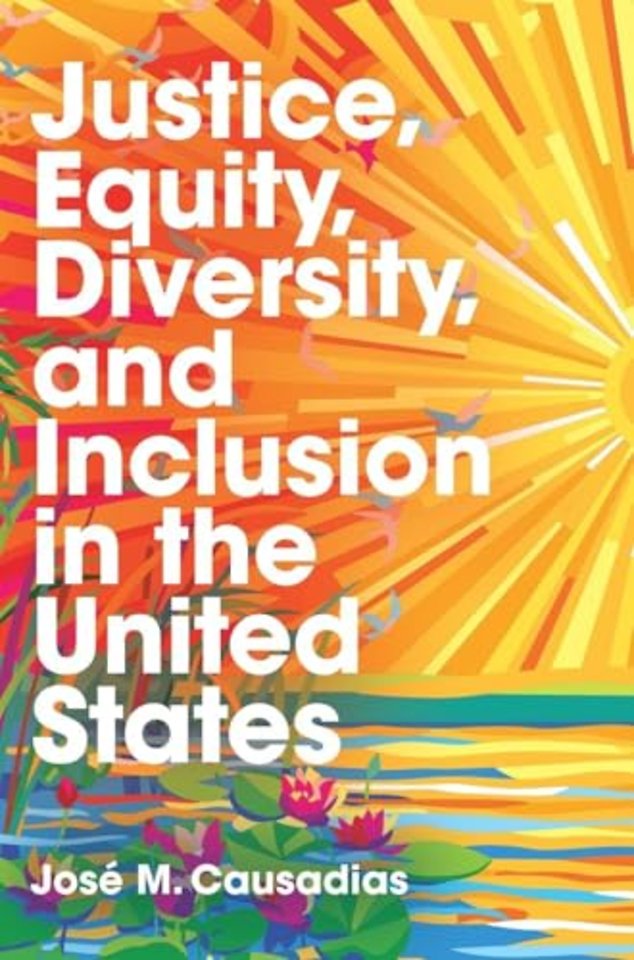 Justice, Equity, Diversity, and Inclusion in the United States