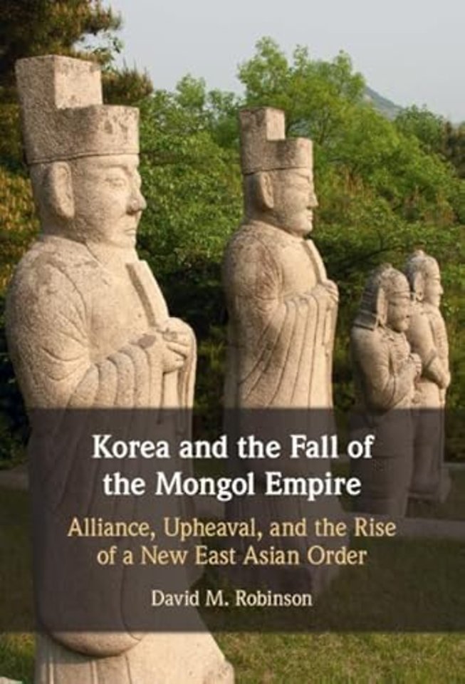 Korea and the Fall of the Mongol Empire