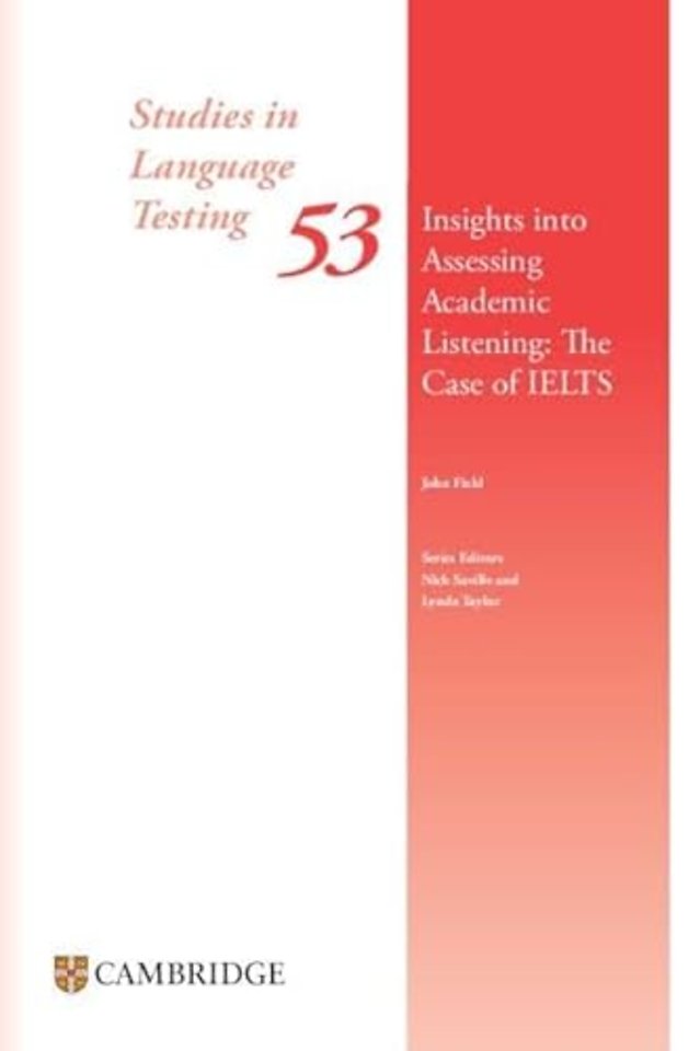 Insights into Assessing Academic Listening: The Case of IELTS Paperback