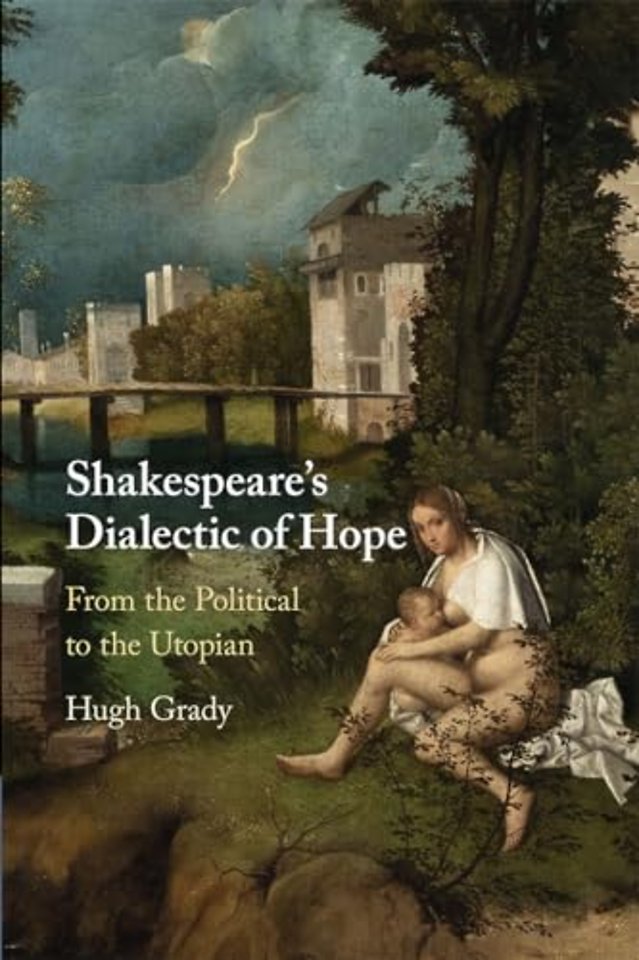 Shakespeare's Dialectic of Hope