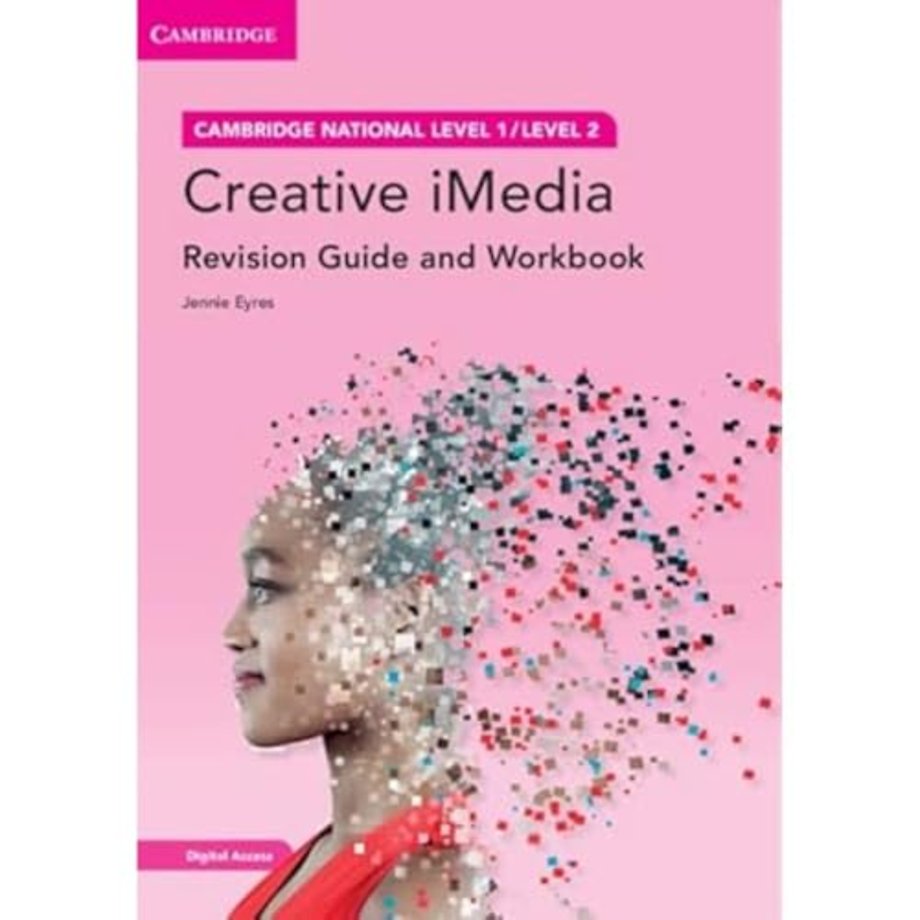Cambridge National in Creative iMedia Revision Guide and Workbook with Digital Access (2 Years)