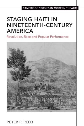Staging Haiti in Nineteenth-Century America