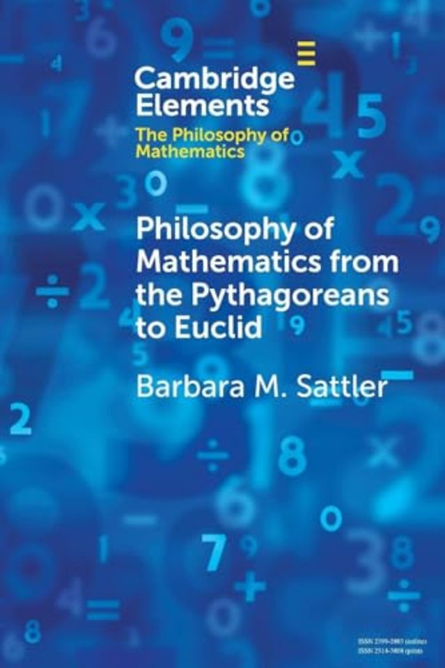Philosophy of Mathematics from the Pythagoreans to Euclid
