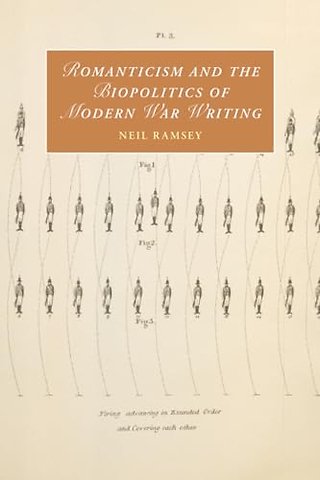 Romanticism and the Biopolitics of Modern War Writing