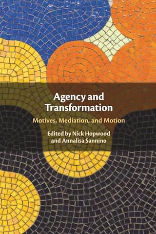 Agency and Transformation