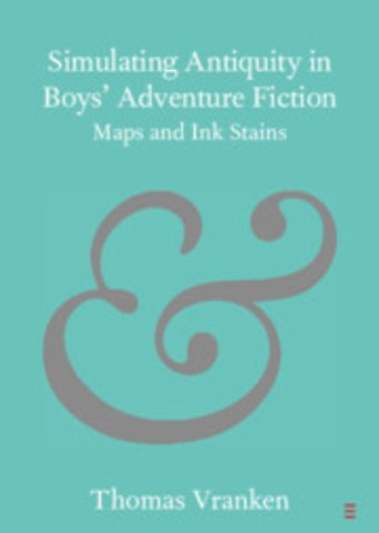 Simulating Antiquity in Boys' Adventure Fiction
