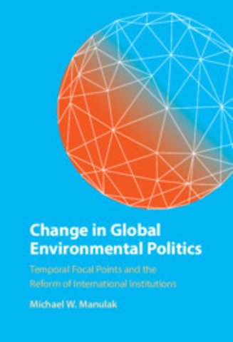 Change in Global Environmental Politics