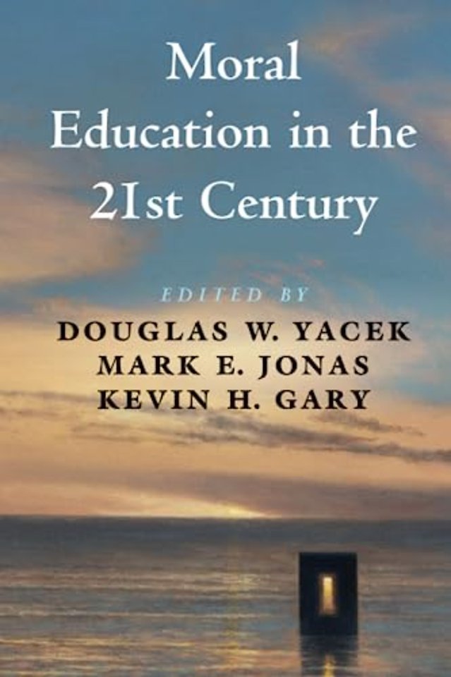 Moral Education in the 21st Century