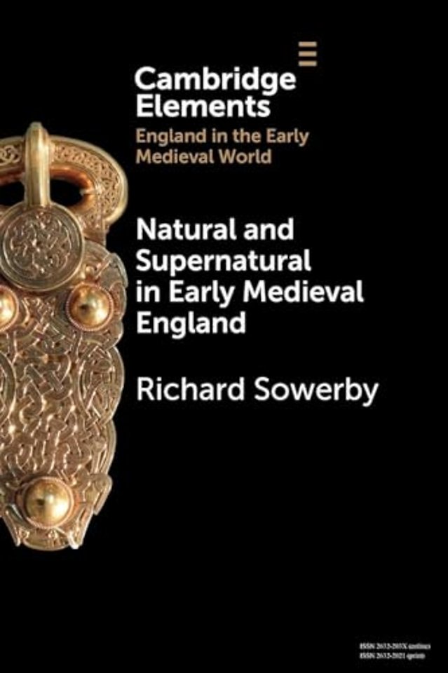 Natural and Supernatural in Early Medieval England