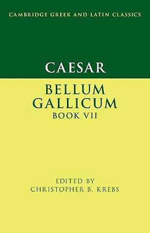 Caesar: Bellum Gallicum Book VII