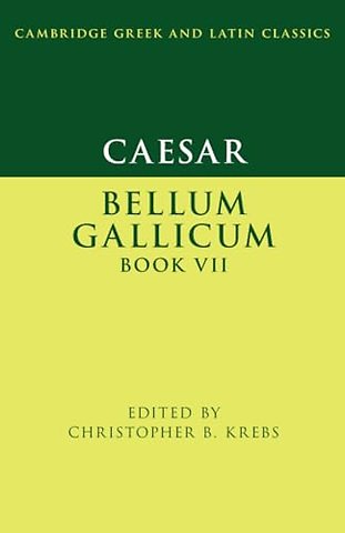 Caesar: Bellum Gallicum Book VII