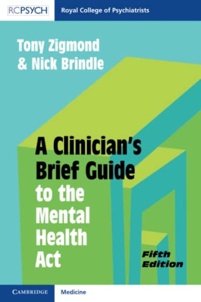 A Clinician's Brief Guide to the Mental Health Act