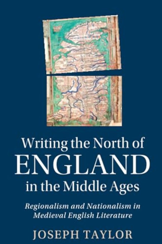 Writing the North of England in the Middle Ages