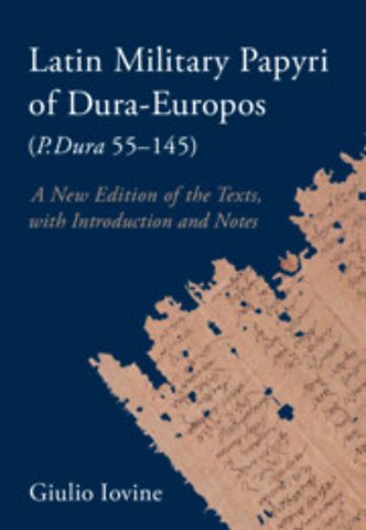 Latin Military Papyri of Dura-Europos (P.Dura 55–145)