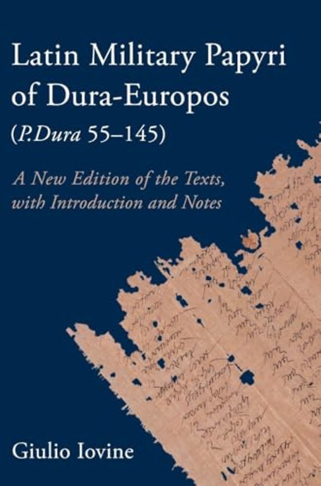 Latin Military Papyri of Dura-Europos (P.Dura 55–145)