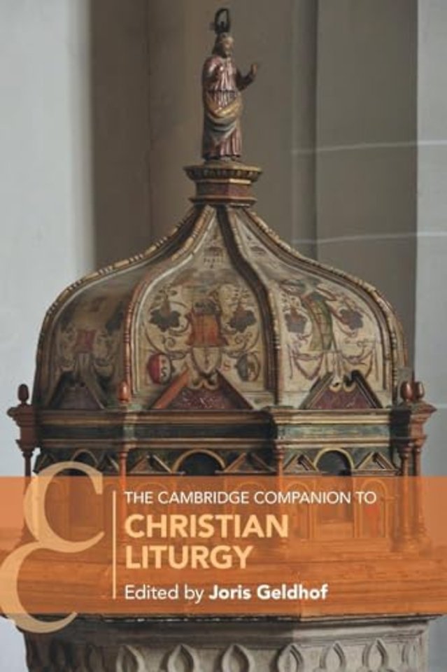 The Cambridge Companion to Christian Liturgy